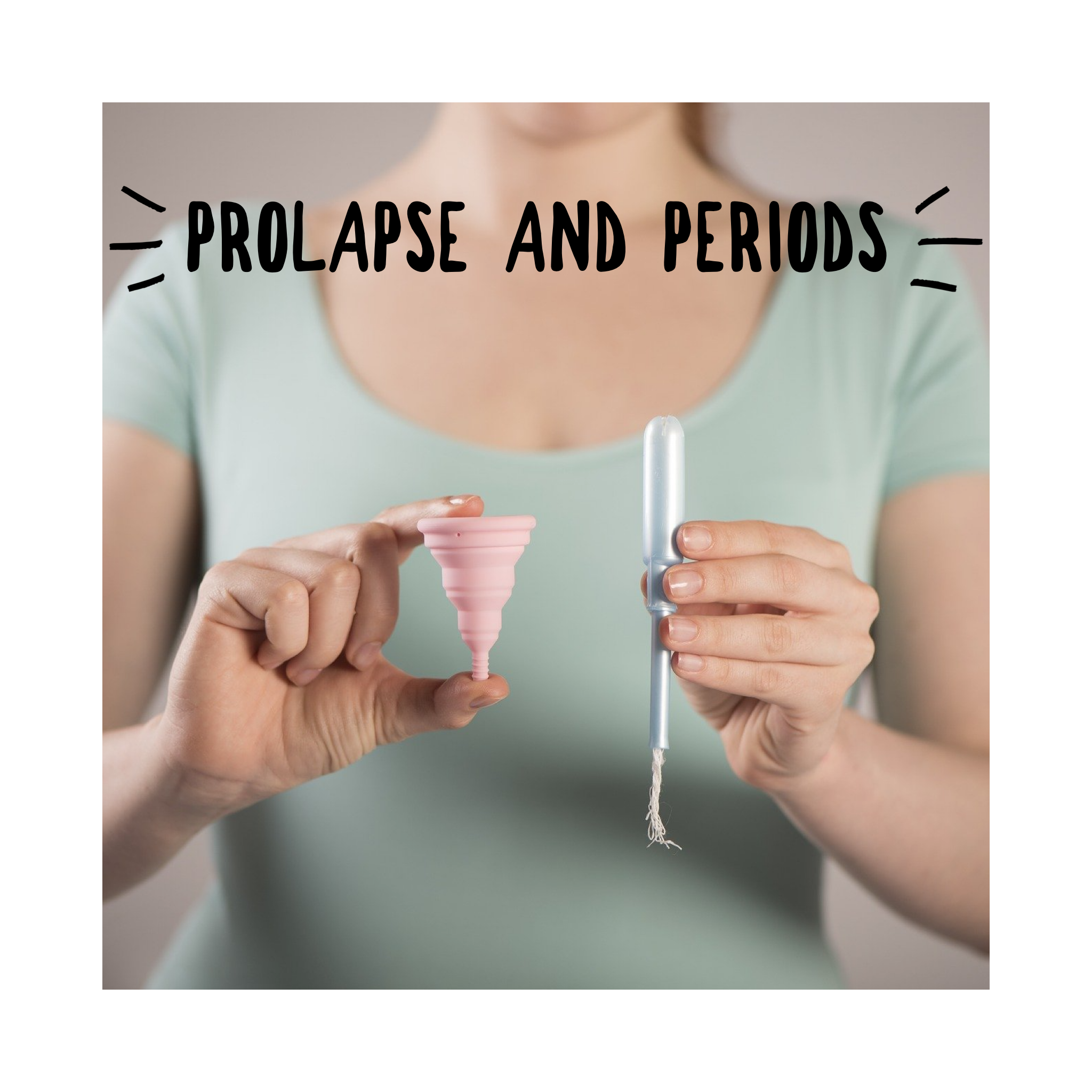 Prolapse and Periods, lets talk about it... pic image